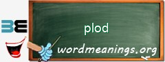 WordMeaning blackboard for plod